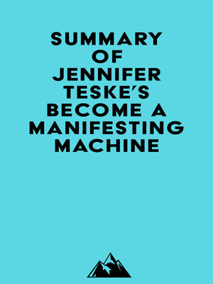 cover image of Summary of Jennifer Teske's Become a Manifesting Machine